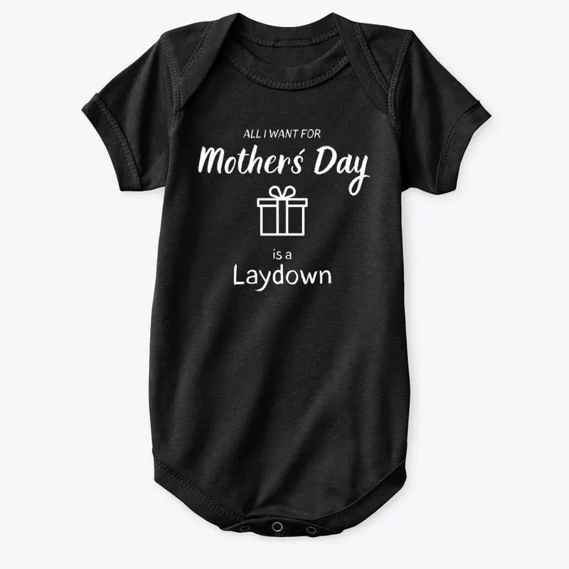 I want for my Mother´s Day a Laydown