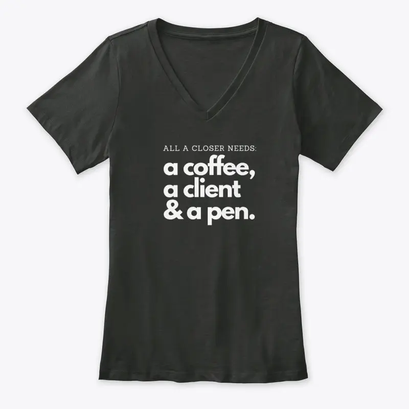 All a closer needs: a Coffee a Client