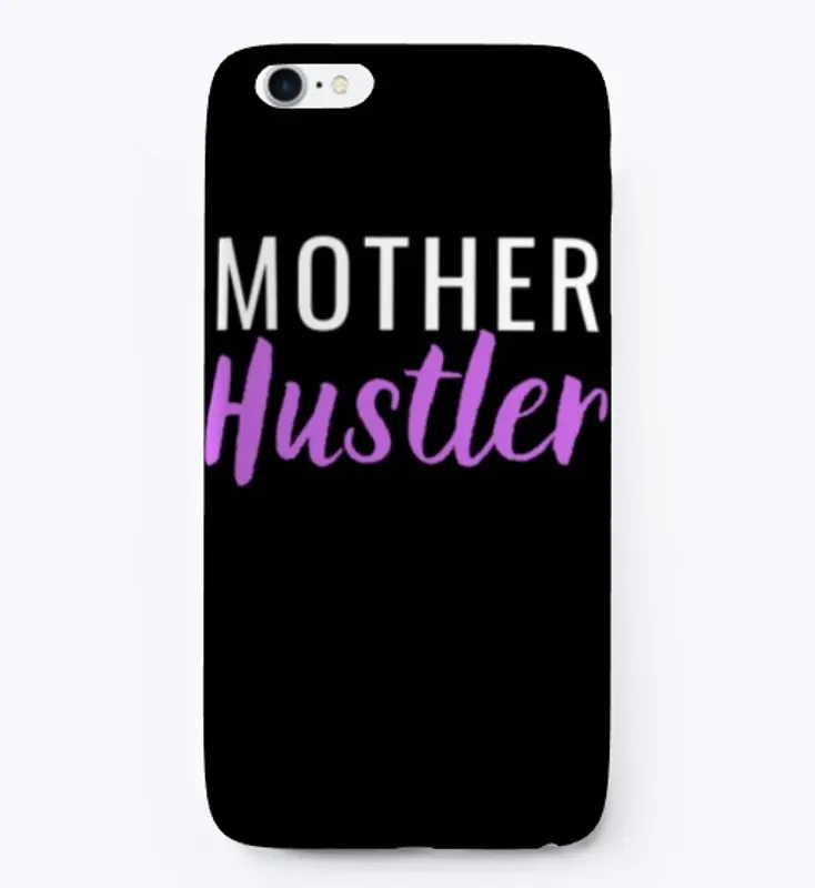 Mother Hustler