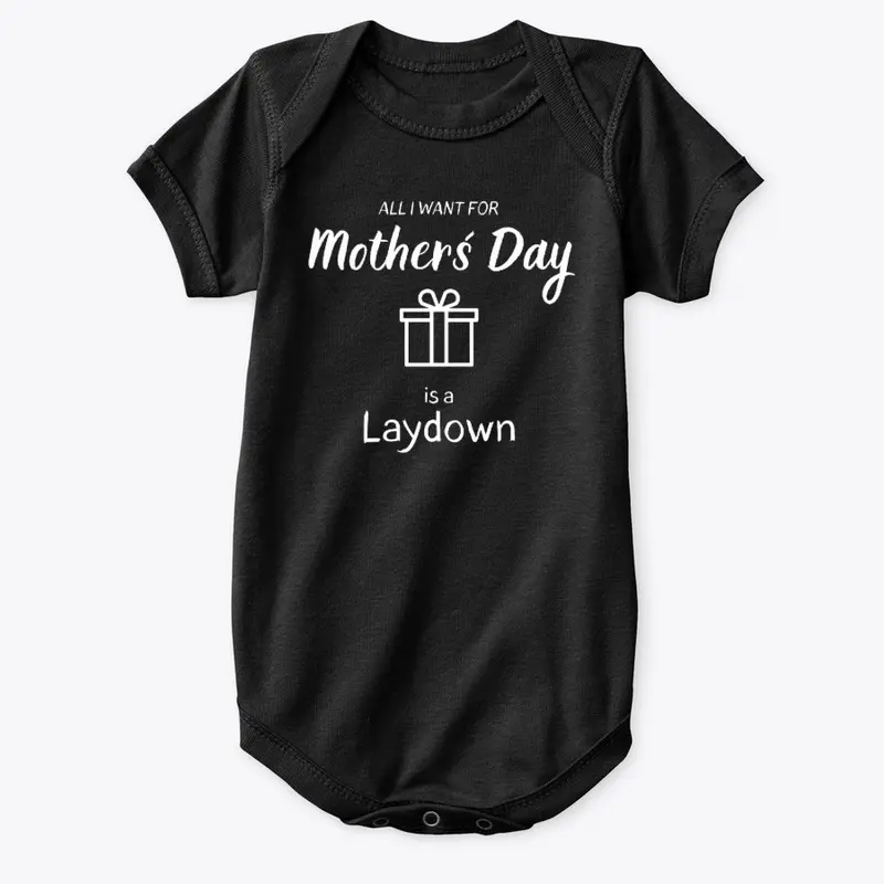 I want for my Mother´s Day a Laydown